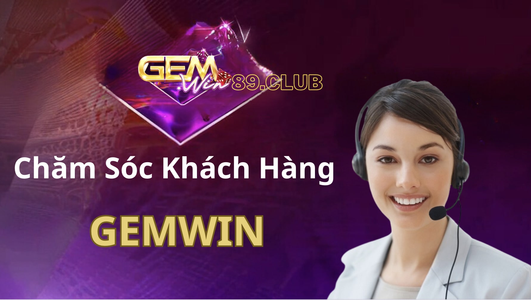 Liên hệ chăm sóc khách hàng Gemwin